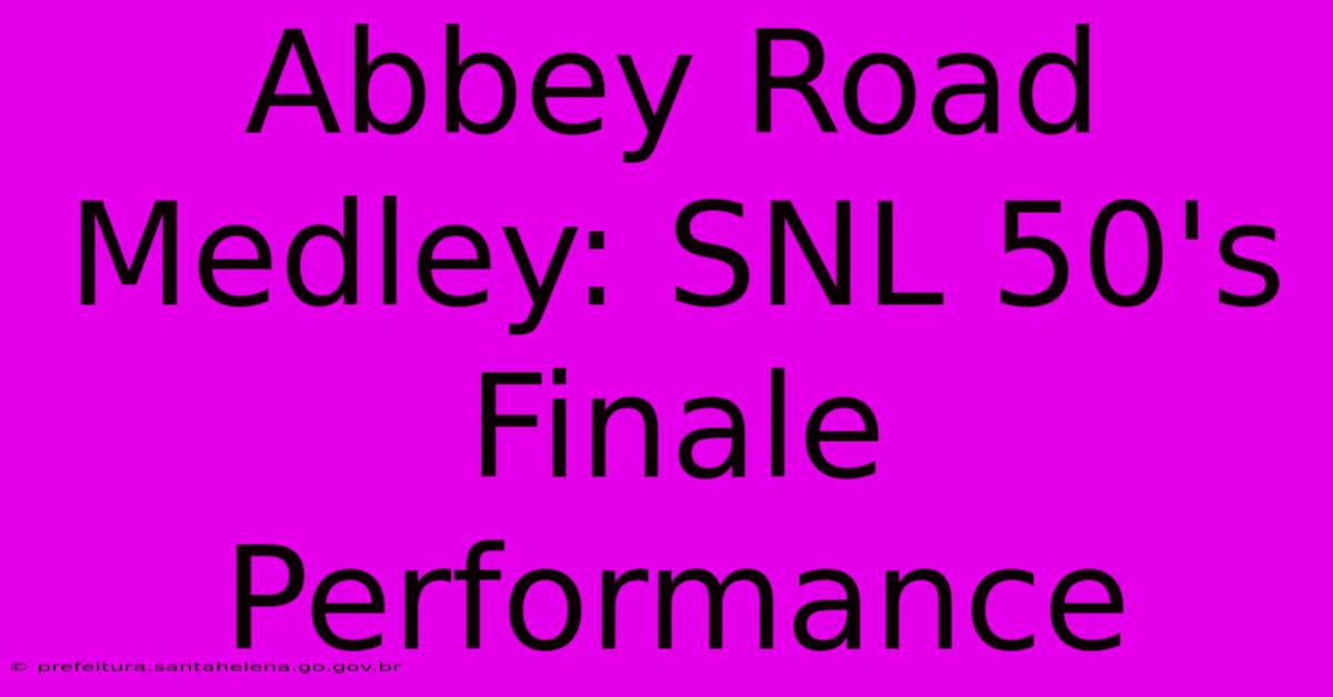 Abbey Road Medley: SNL 50's Finale Performance Abbey Road Medley: SNL 50's Finale Performance