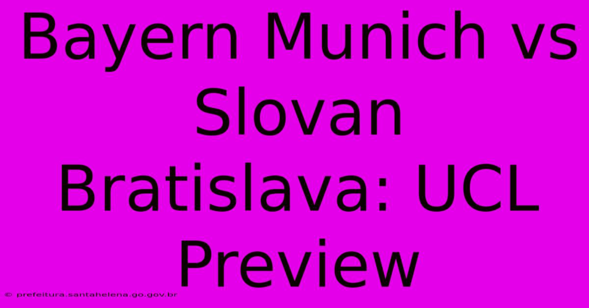 Bayern Munich Vs Slovan Bratislava: UCL Preview Bayern Munich Vs Slovan Bratislava: UCL Preview