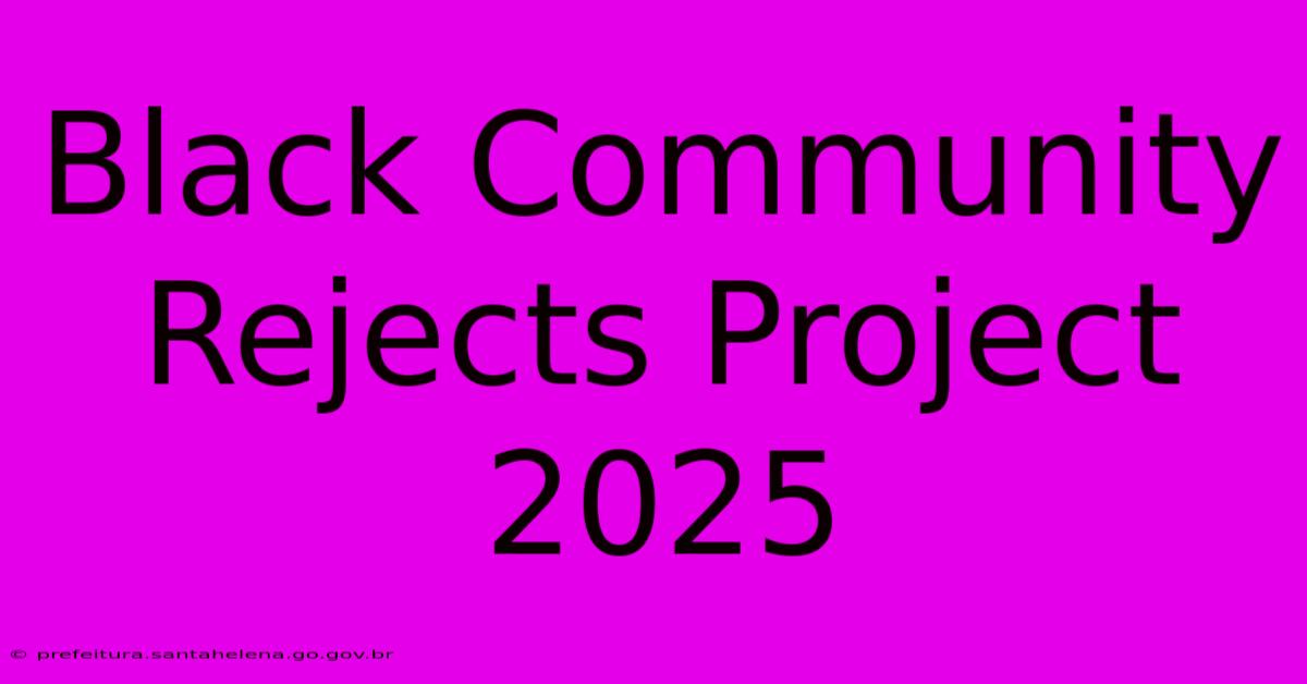 Black Community Rejects Project 2025