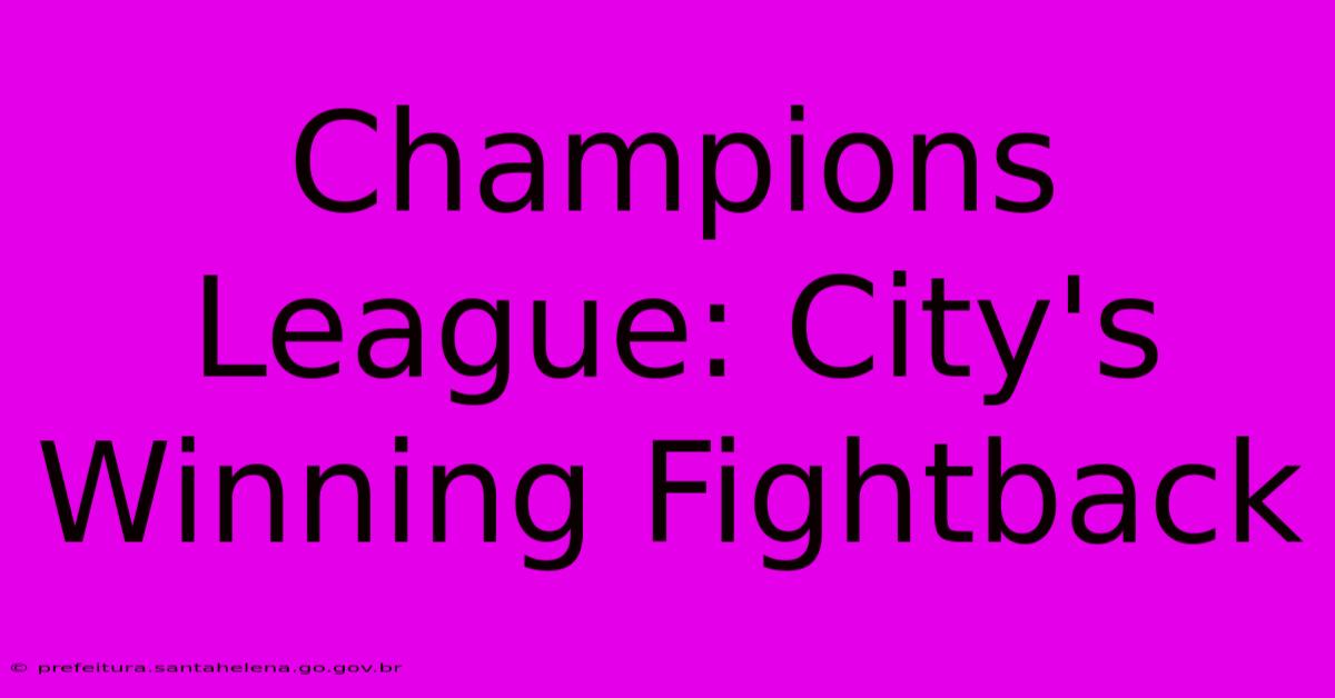 Champions League: City's Winning Fightback