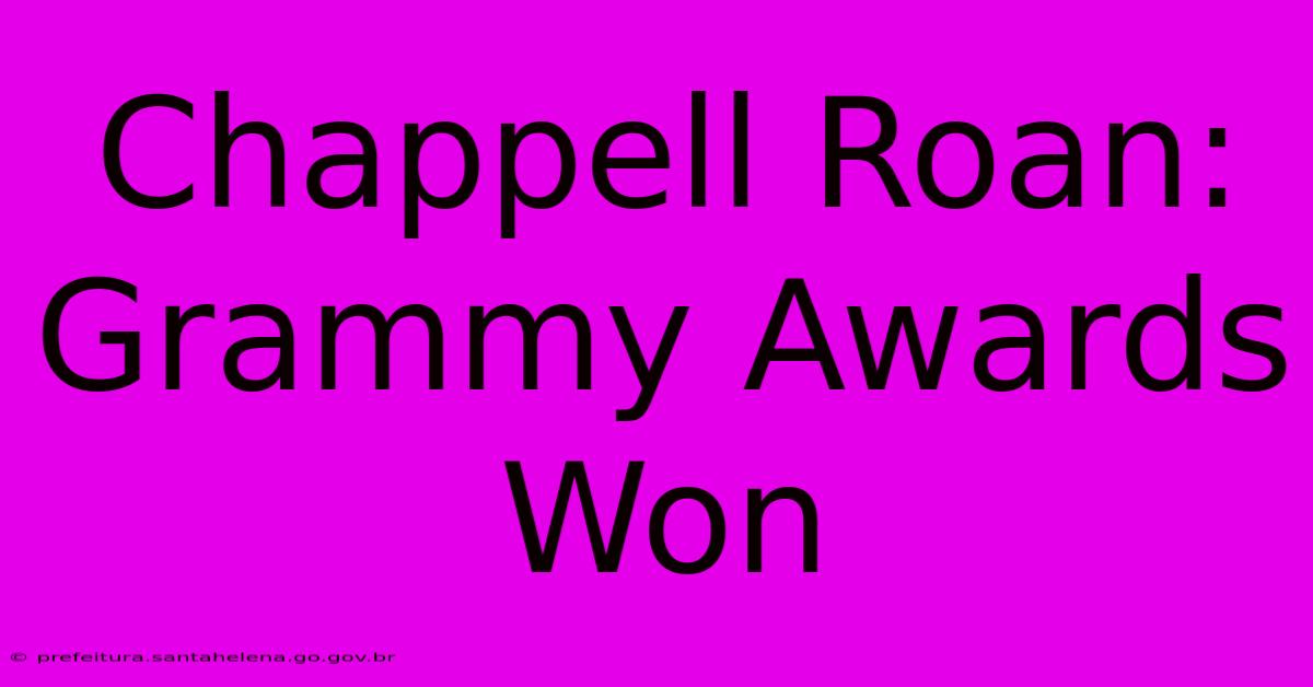 Chappell Roan: Grammy Awards Won