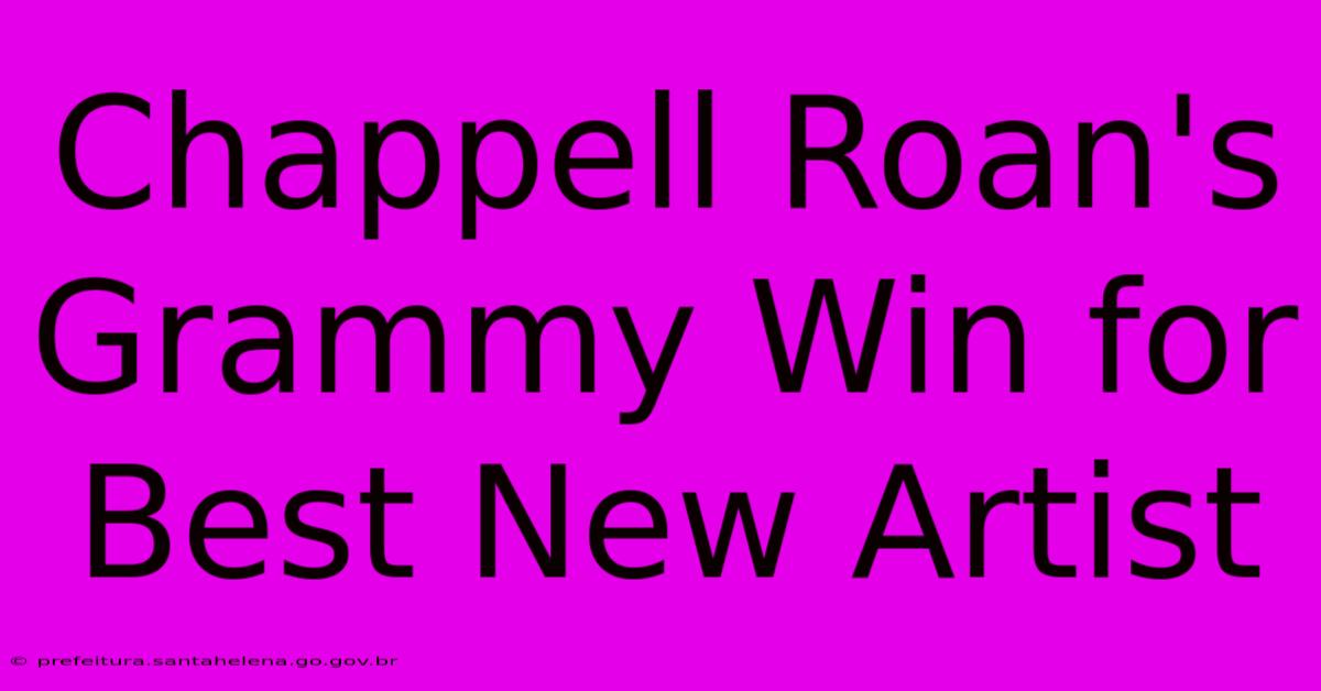 Chappell Roan's Grammy Win For Best New Artist