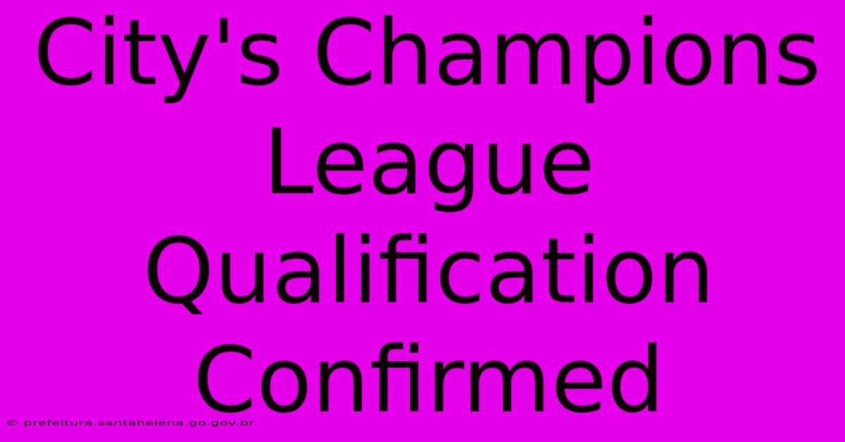 City's Champions League Qualification Confirmed