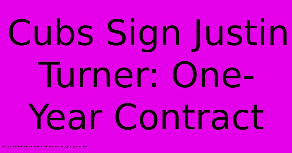 Cubs Sign Justin Turner: One-Year Contract Cubs Sign Justin Turner: One-Year Contract