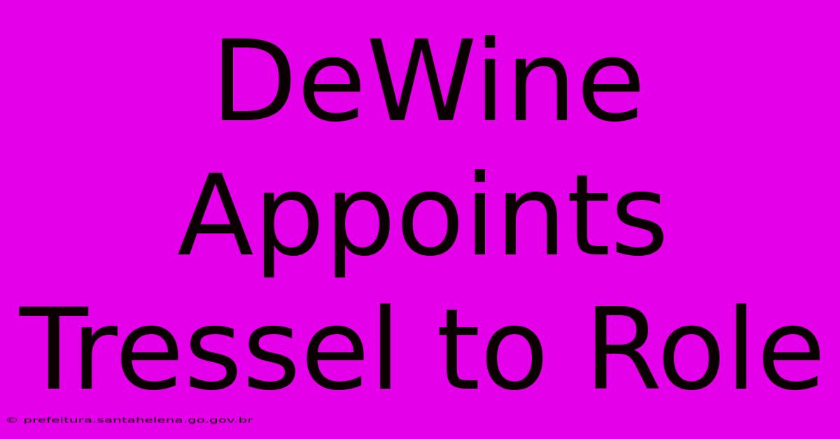 DeWine Appoints Tressel To Role DeWine Appoints Tressel To Role