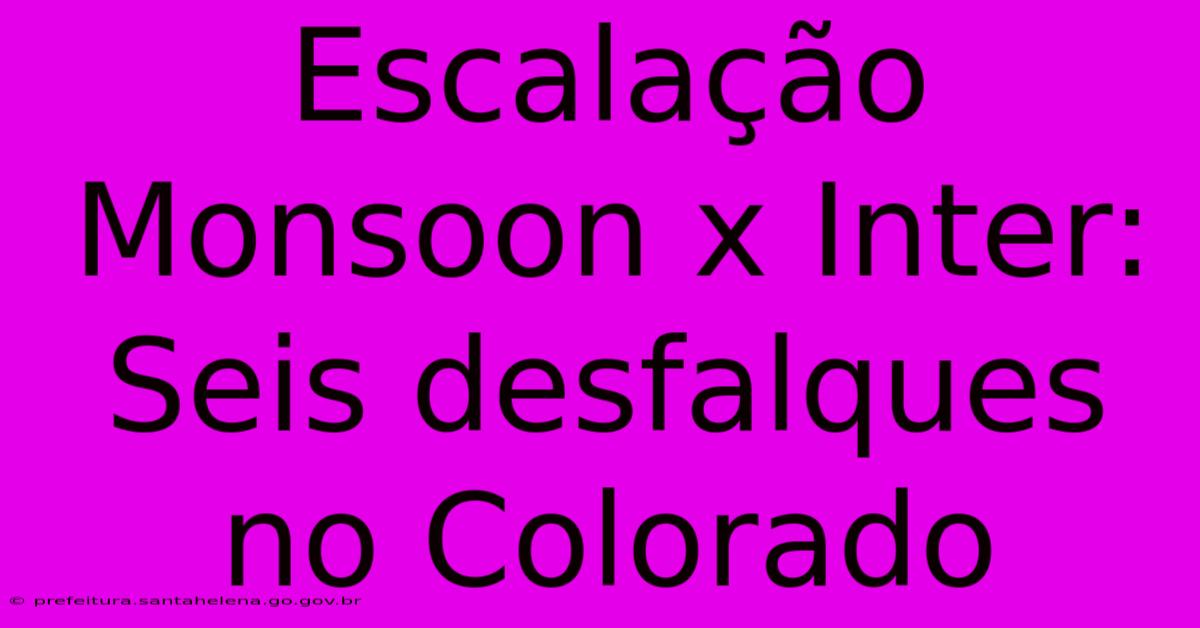 Escalação Monsoon X Inter: Seis Desfalques No Colorado Escalação Monsoon X Inter: Seis Desfalques No Colorado