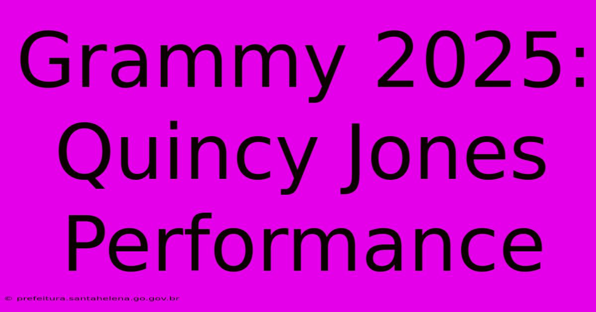 Grammy 2025: Quincy Jones Performance