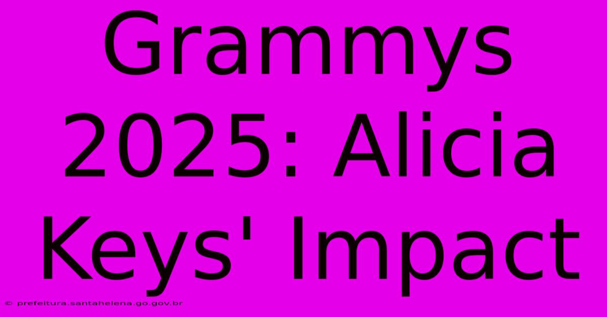 Grammys 2025: Alicia Keys' Impact