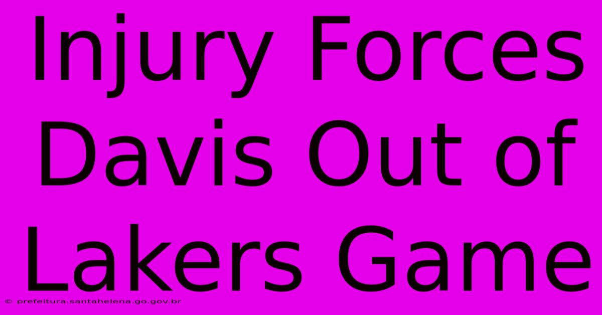 Injury Forces Davis Out Of Lakers Game