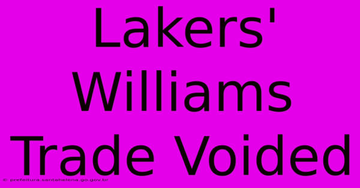 Lakers' Williams Trade Voided Lakers' Williams Trade Voided