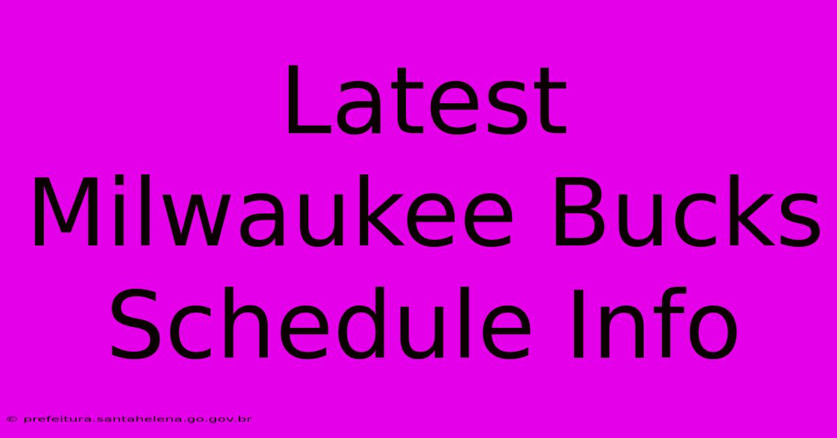 Latest Milwaukee Bucks Schedule Info