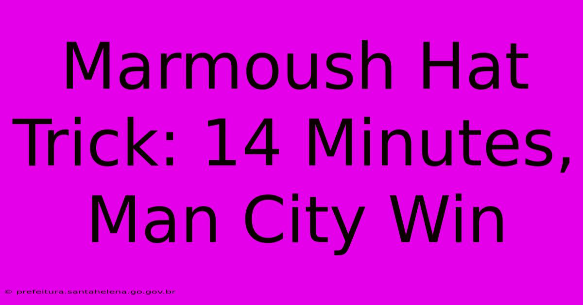Marmoush Hat Trick: 14 Minutes, Man City Win Marmoush Hat Trick: 14 Minutes, Man City Win