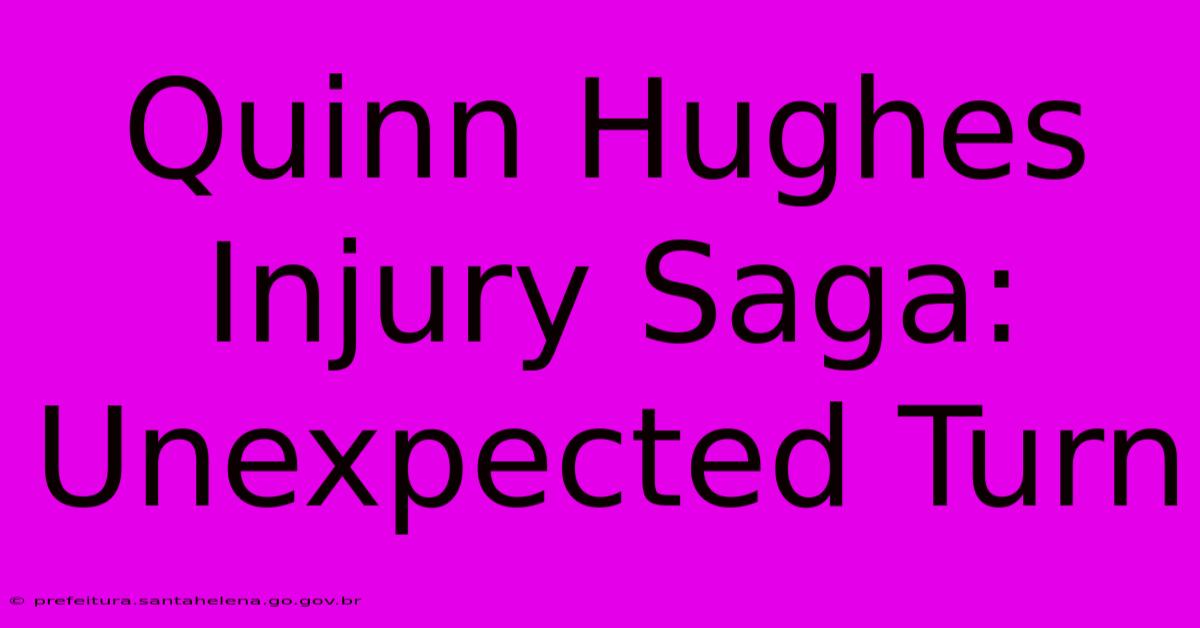 Quinn Hughes Injury Saga: Unexpected Turn Quinn Hughes Injury Saga: Unexpected Turn