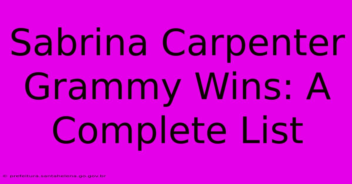 Sabrina Carpenter Grammy Wins: A Complete List