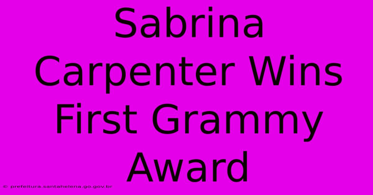 Sabrina Carpenter Wins First Grammy Award