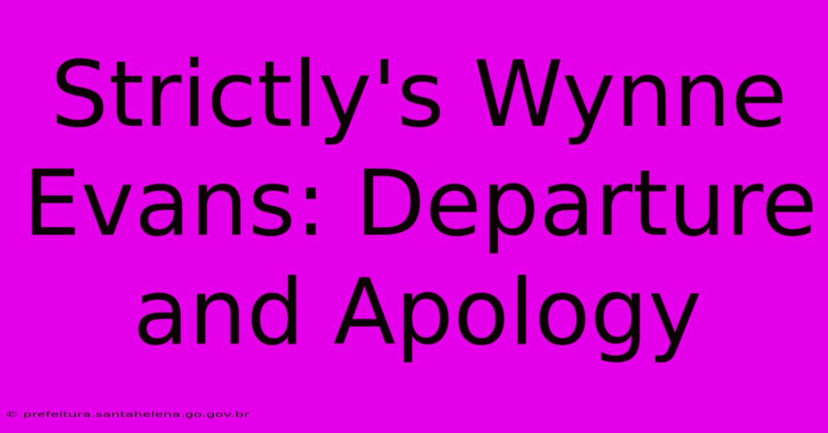 Strictly's Wynne Evans: Departure And Apology