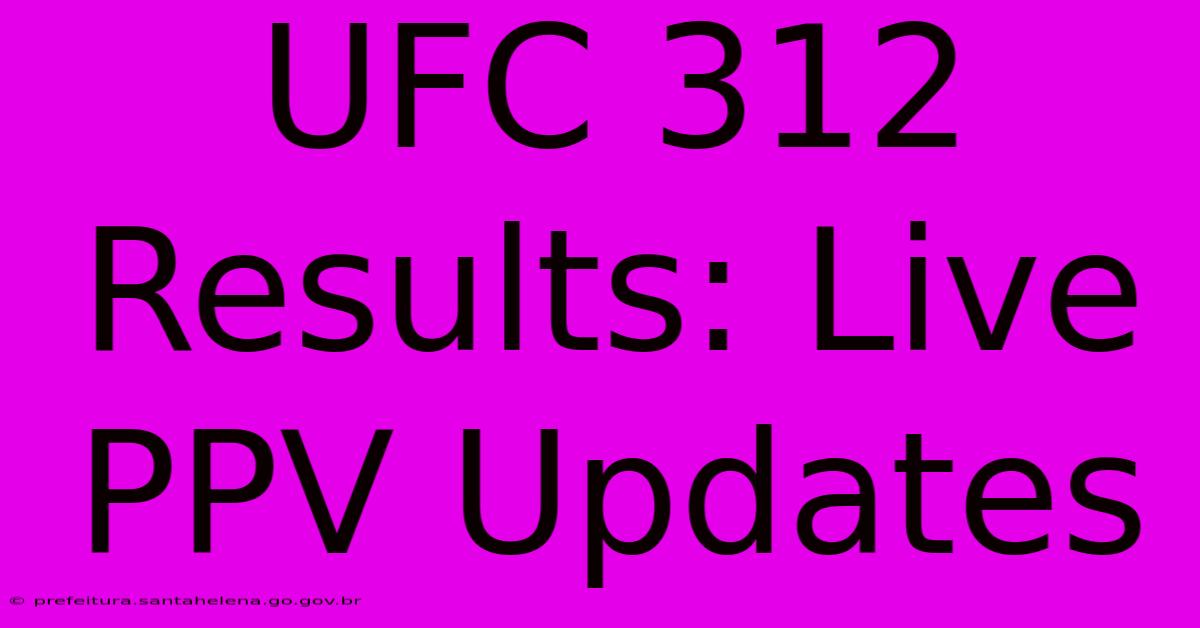 UFC 312 Results: Live PPV Updates UFC 312 Results: Live PPV Updates