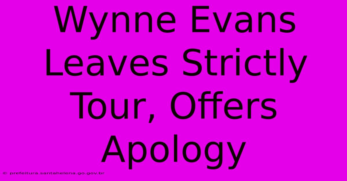 Wynne Evans Leaves Strictly Tour, Offers Apology